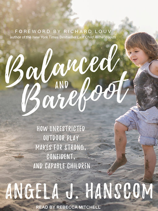 Title details for Balanced and Barefoot by Angela J. Hanscom - Wait list